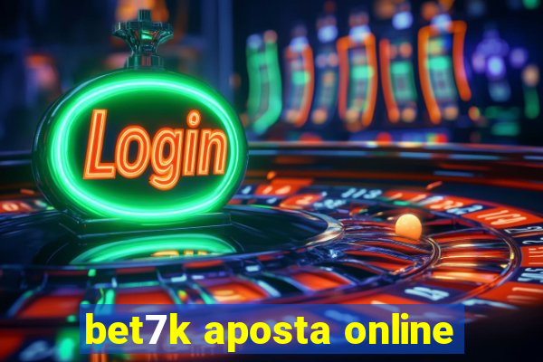 bet7k aposta online